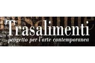 TRASALIMENTI <br /> Progetto per l'arte contemporanea
